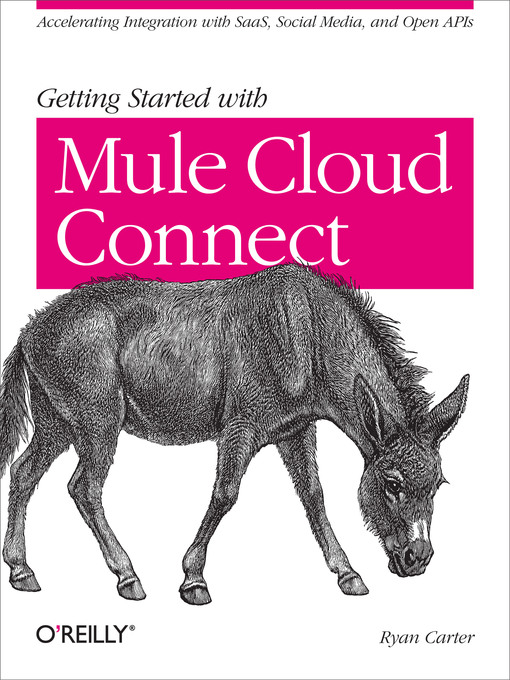 Title details for Getting Started with Mule Cloud Connect by Ryan Carter - Available